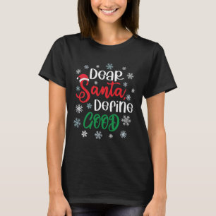 Camiseta Caros Papais noeis definem um bom Natal engraçado