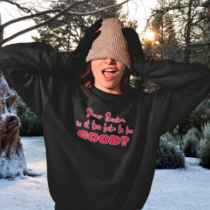 Camiseta Caros Papais noeis, é tarde demais para ser um bom