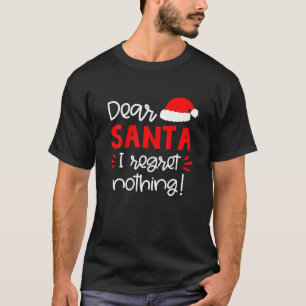 Camiseta Caros Papais noeis, Eu Não Lamento Nada Engraçad