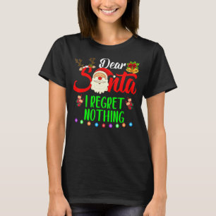 Camiseta Caros Papais noeis, Eu Não Me Arrependo De Nada Pa