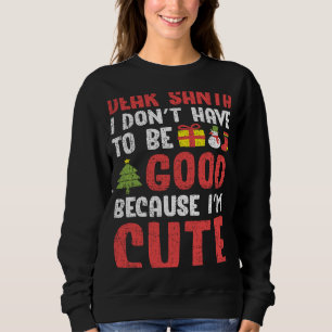 Camiseta Caros Papais noeis, eu não tenho que ser bom, eu s