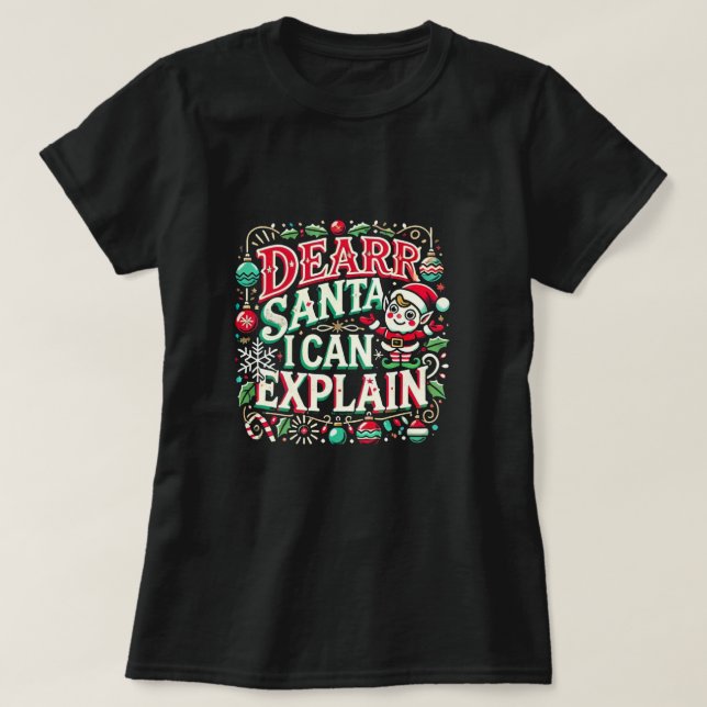 Camiseta "Caros Papais noeis, Eu Posso Explicar" (Frente do Design)
