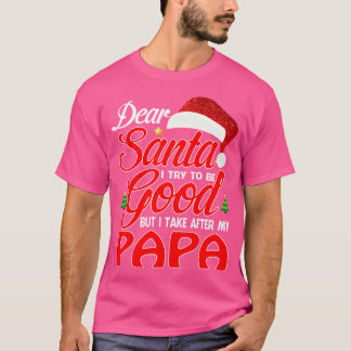 Camiseta Caros Papais noeis, Eu Tentei Ser Bom, Mas Tomei A