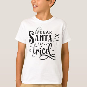 Camiseta Caros Papais noeis, Eu Tentei Uma Citação De Nat