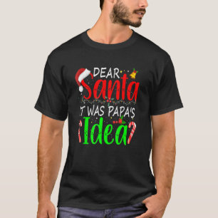 Camiseta Caros Papais noeis, foi a ideia do papai Papais no