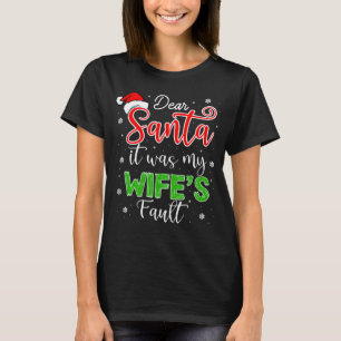 Camiseta Caros Papais noeis, foi culpa da minha esposa