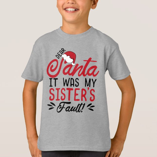 Camiseta Caros Papais noeis, foi culpa da minha irmã (Frente)