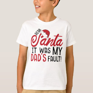 Camiseta Caros Papais noeis, Foi Culpa Do Meu Pai
