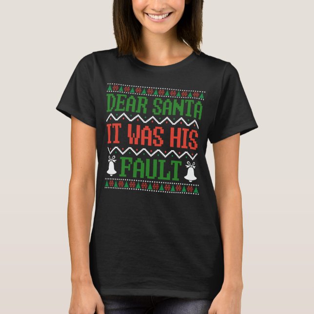Camiseta Caros Papais noeis, Foi O Natal De Culpa Dele. (Frente)