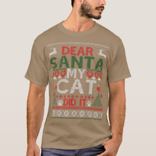 Camiseta Caros Papais noeis Meu Gato Fez Isso Engraçado Gat