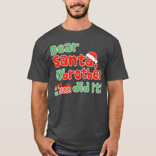 Camiseta Caros Papais noeis, Meu Irmão Fez Isso É Engraçado