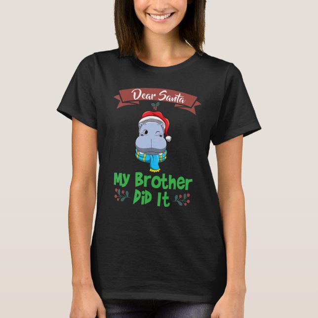 Camiseta Caros Papais noeis Meu Irmão Fez Isso Irmão Natal_ (Frente)