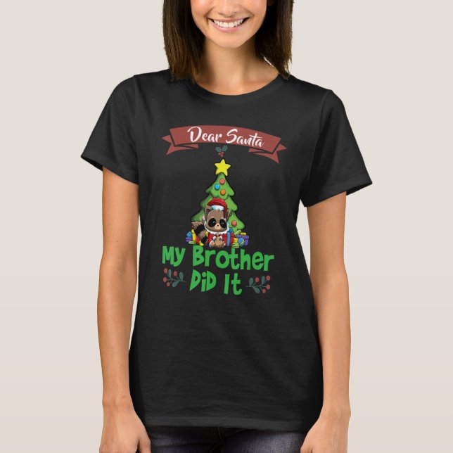 Camiseta Caros Papais noeis Meu Irmão Fez Isso Irmão Natal_ (Frente)