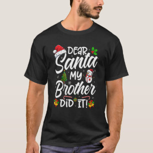 Camiseta Caros Papais noeis, Meu Irmão Fez Isso Xmas, Fofo