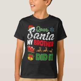 Camiseta Caros Papais noeis, Meu Irmão Fez Um Natal Malvado
