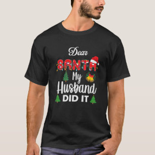 Camiseta Caros Papais noeis, Meu Marido Fez Uma Piada De Na