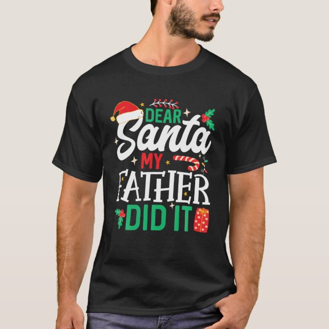Camiseta Caros Papais noeis, Meu Pai Fez O Docinho De Natal (Frente)