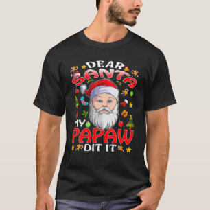 Camiseta Caros Papais noeis Meu Papá Fez Engraçado Pajama D