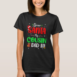 Camiseta Caros Papais noeis, Meu Primo Fez Papais noeis De