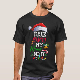 Camiseta Caros Papais noeis, Minha Mema Fez Isso Engraçado 