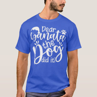 Camiseta Caros Papais noeis, O Cachorro Fez Um Natal Engraç