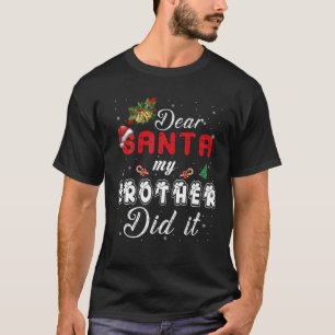Camiseta Caros Papais noeis Que Meu Irmão Fez Isso Crianç