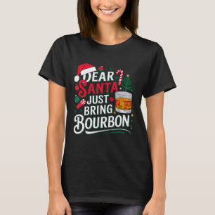 Camiseta Caros Papais noeis, Tragam Bourbon Christmas Cosut
