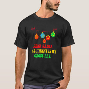 Camiseta Caros Papais noeis, Tudo O Que Quero É O Meu Pago 