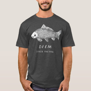 Camiseta carp diem sieze the fish funny carpe diem fishing