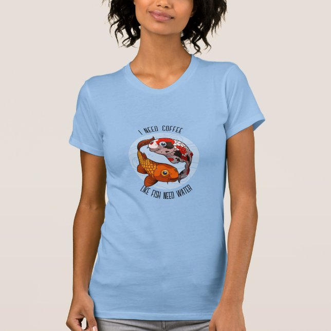 Camiseta Carpa De Koi Cuta Preciso De Café Como Peixes Prec (Frente)