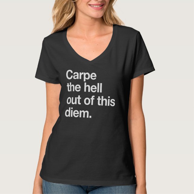 Camiseta Carpe o inferno fora deste Diem (Frente)