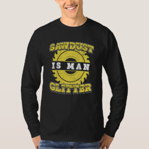 Camiseta Carpenter Carpentry Worker Sawdust É Homem Carpint