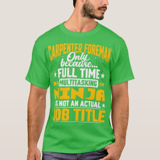 Camiseta Carpenter Foreman Cargo Título Funny Carpenter Bos