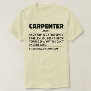 Camiseta Carpenter Funny Wood Cutting Woodworker Presente