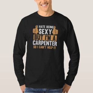 Camiseta Carpenter Woodworking Woodworker Lumber