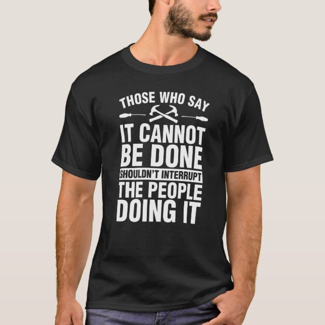 Camiseta Carpintaria Carpinteiro De Madeira Não Interrompa  (Frente)