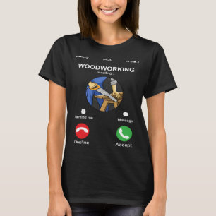 Camiseta Carpintaria Está Chamando Tela do Telefonista Car