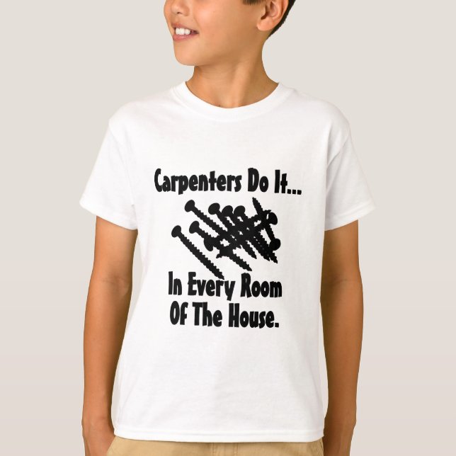Camiseta Carpinteiros fazem isso... em todos os cômodos da  (Frente)