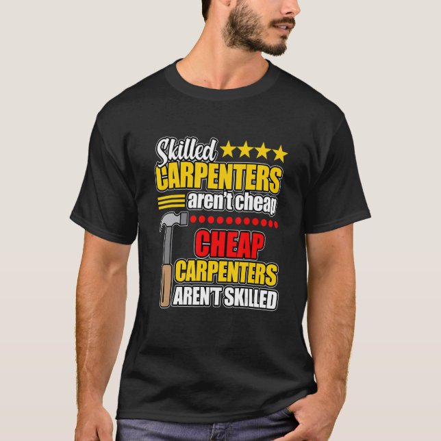 Camiseta Carpinteiros qualificados não são carpentes de mad (Frente)