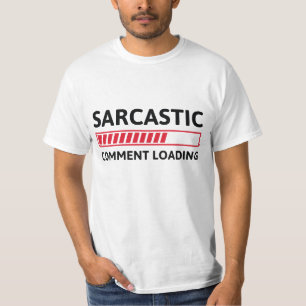Camiseta Carregamento de Comentário Sarcástico