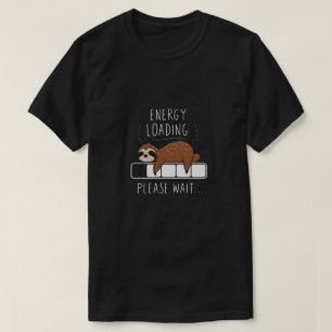 Camiseta Carregamento de energia, por favor, espere!