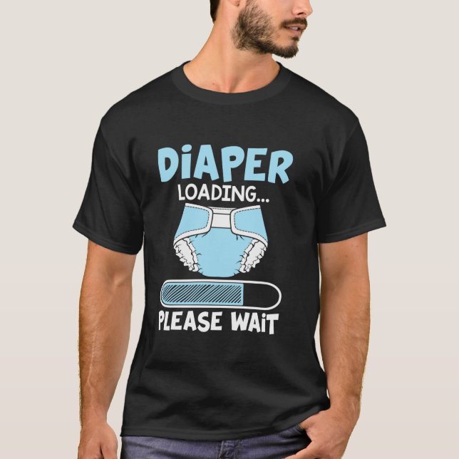 Camiseta Carregamento de fralda Aguarde Engraçado Presente  (Frente)