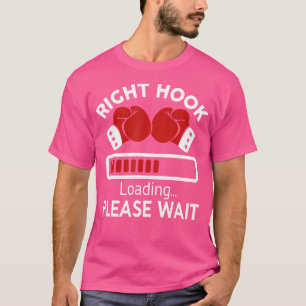Camiseta Carregamento do gancho certo, por favor, ganhe uma
