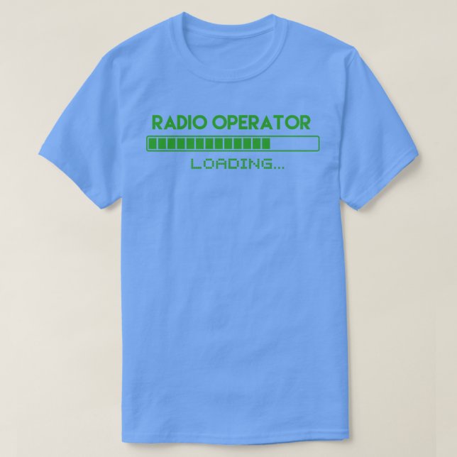 Camiseta Carregamento do operador de rádio (Frente do Design)