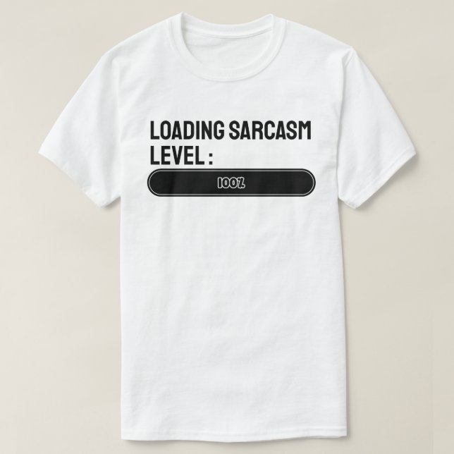 Camiseta Carregando... Nível de sarcasmo: 100% (Frente do Design)