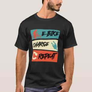 Camiseta CARREGAR E-BIKE REPITA Bicicleta Elétrica Engraçad