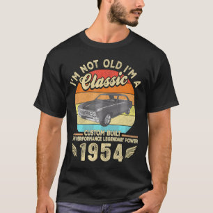 Camiseta Carro De Aniversário De 70 De 1954 Não Sou Velho,