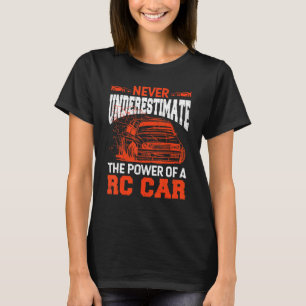 Camiseta Carro modelo Rc Car Racer Nunca Subestime A Energi