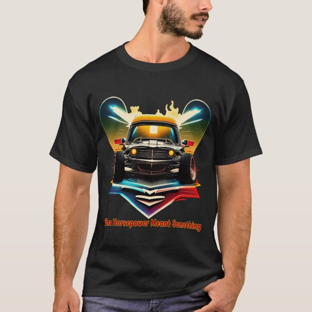 Camiseta Carro Muscle Retro – Quando Cavalos de Força Eram  (Frente)