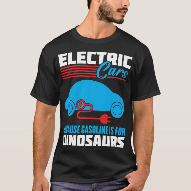Camiseta Carros Elétricos Porque A Gasolina É Para Dinossau (Frente)